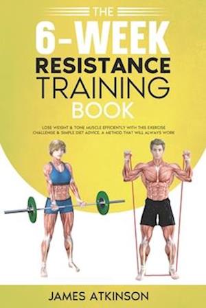 The 6-Week Resistance Training Book