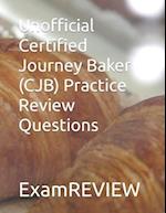 Unofficial Certified Journey Baker (CJB) Practice Review Questions