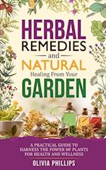 Herbal Remedies & Natural Healing from Your Garden
