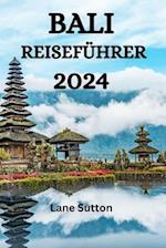 Bali Reiseführer 2024
