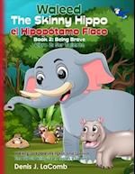 Waleed el Hipopótamo Flaco the Skinny Hippo Libro 2