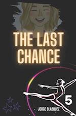 The last chance