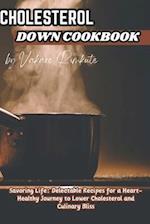 Cholesterol Down Cookbook