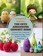 The Cute Amigurumi Crochet Book