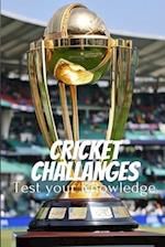 Cricket challenges