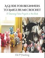 A Guide for Beginners to Amigurumi Crochet