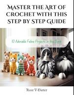 Master the Art of Crochet with this Step by Step Guide