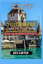 (Switzerland) Suiza Guía de Viaje 2024