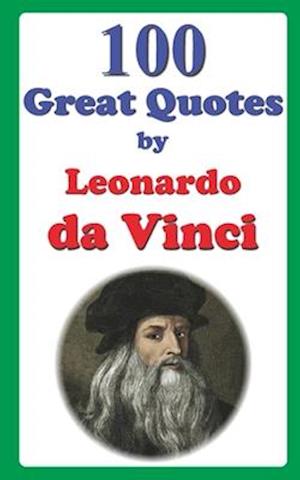 100 Great Quotes by Leonardo da Vinci