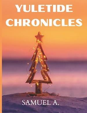 Yuletide Chronicles