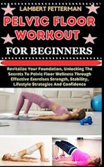 Pelvic Floor Workout for Beginners