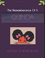 The Rememberance Of A Quinoa
