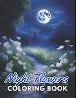 Night Flowers Coloring Book for Adults