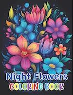 Night Flowers Coloring Book for Adults