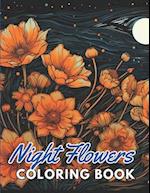 Night Flowers Coloring Book for Adults