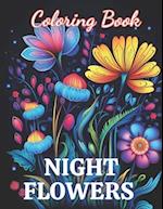 Night Flowers Coloring Book for Adults