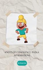 Knots of Confidence