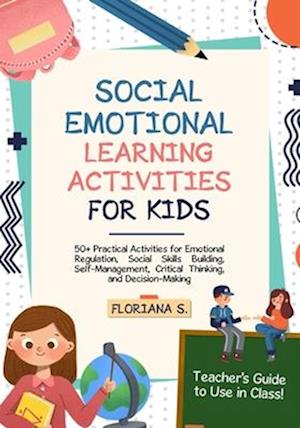 Social Emotional Learning Activities for Kids