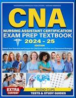 CNA Nursing Assistant Certification Exam Prep Textbook