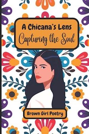 A Chicana's Lens