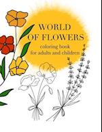 WORLD OF FLOWERS coloring book for adults and children