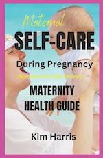 Maternal Self-Care During Pregnancy