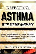 Defeating Asthma with Expert Guidance