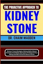 The Proactive Approach to Kidney Stone
