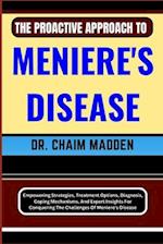 The Proactive Approach to Meniere's Disease