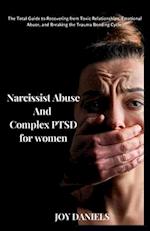 Narcissist Abuse And Complex PTSD recovery for women