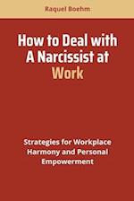 How to Deal with a Narcissist at Work