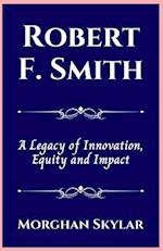 Robert F. Smith