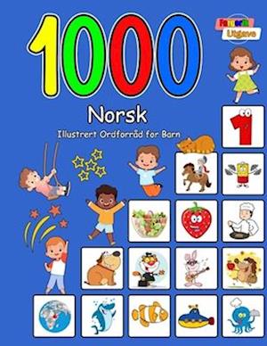 1000 Norsk Illustrert Ordforråd for Barn (Fargerik Utgave)