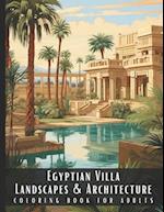 Egyptian Villa Landscapes & Architecture Coloring Book for Adults