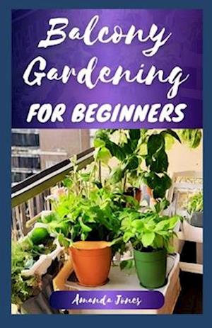 Balcony Gardening for Beginners