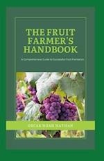 The Fruit Farmer's Handbook