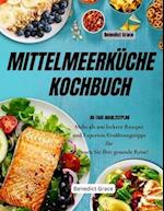 MITTELMEERKÜCHE KOCHBUCH - Mediterranes Kochbuch