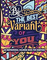 Be The Best Variant of You