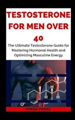 Testosterone For Men Over 40