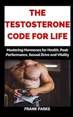The Testosterone Code For Life