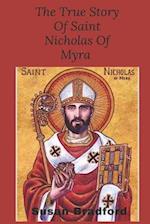 The true story of saint Nicholas of Myra