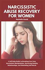 Narcissistic Abuse Recovery for Women
