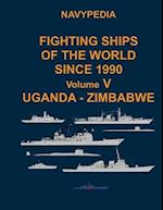 Navypedia. Fighting ships of the world since 1990. Volume V Uganda - Zimbabwe