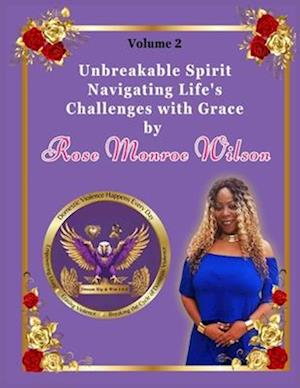Unbreakable Spirit Navigating Life's Challenges with Grace