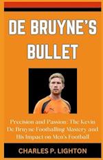 de Bruyne's Bullet