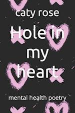 Hole in my heart