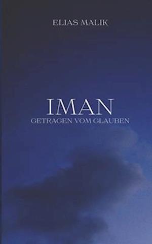 Få Iman - Getragen vom Glauben af Elias Malik som Paperback bog på tysk