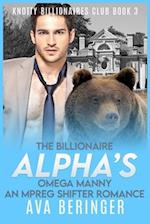 The Billionaire Alpha's Omega Manny