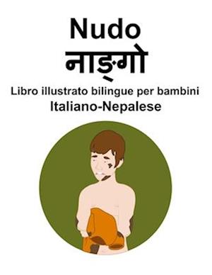 Italiano-Nepalese Nudo Libro illustrato bilingue per bambini