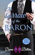 The sorrow of the Baron